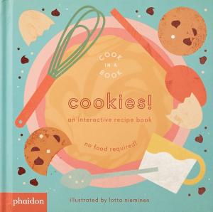 Cookies! : An Interactive Recipe Book