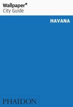 WALLPAPER* CITY GUIDE HAVANA 2019 Paperback