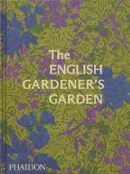 THE ENGLISH GARDENER'S GARDEN HC