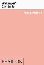 WALLPAPER* CITY GUIDE MELBOURNE 2019 Paperback