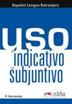 USO DEL INDICATIVO Y DEL SUBJUNTIVO ALUMNO