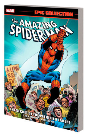 AMAZING SPIDER-MAN EPIC COLLECTION: THE SECRET OF THE PETRIFIED TABLET (NEW PRINTING) Paperback