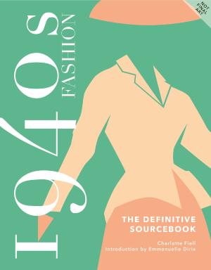 1940S FASHION: THE DEFINITIVE SOURCEBOOK HC