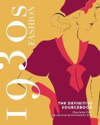 1930S FASHION: THE DEFINITIVE SOURCEBOOK HC