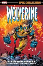 WOLVERINE EPIC COLLECTION: THE RETURN OF WEAPON X   Paperback