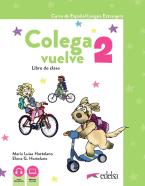 COLEGA VUELVE 2 PACK(ALUMNO+CUADERNO DE EJERCICIOS+CARPETA DE LAMINAS)