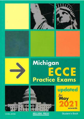 MICHIGAN ECCE PRACTICE EXAMS Student's Book 2021 UPDATED