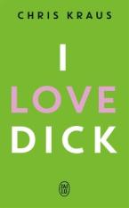 I LOVE DICK  POCHE (french language)