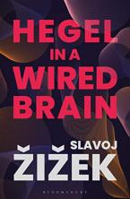 HEGEL IN A WIRED BRAIN HC