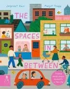 THE SPACES IN BETWEEN : FINDING MINDFULNESS MOMENTS IN THE CITY HC