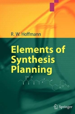 ELEMENTS OF SYNTHESIS PLANNING  Paperback