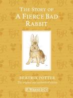 PETER RABBIT 20: THE STORY OF A FIERCE BAD RABBIT (110TH ANNIVERSARY EDITION) HC MINI