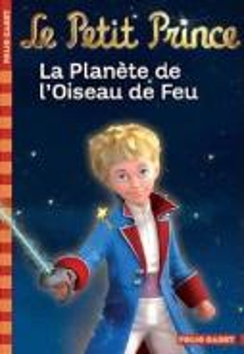 LE PETIT PRINCE 2: LA PLANETE DE L'OISEAU DE FEU POCHE