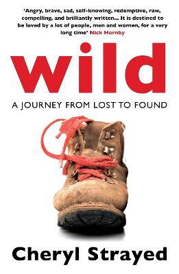 WILD A JOURNEY FROM LOST TO FOUND Paperback