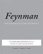 The Feynman Lectures on Physics, Vol. III : The New Millennium Edition: Quantum Mechanics