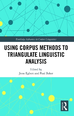 USING CORPUS METHODS TO TRIANGULATE LINGUISTIC ANALYSIS