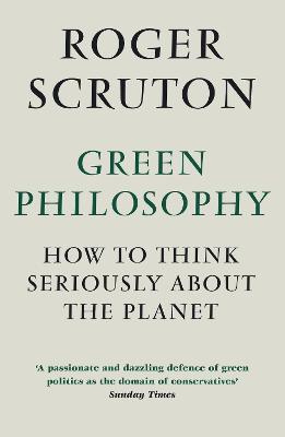 GREEN PHILOSOPHY :  Paperback