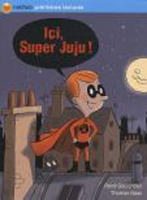 ICI, SUPER JUJU ! POCHE