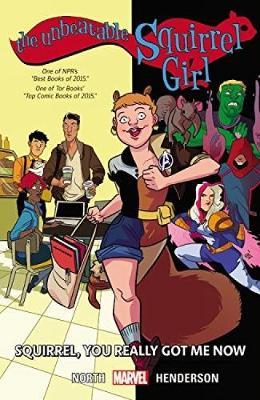 THE UNBEATABLE SQUIRREL GIRL VOL. 3 : YOU REALLY GOT ME KNOW Paperback