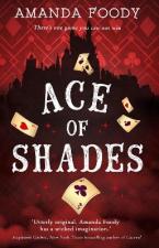 Ace Of Shades : Book 1