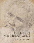 THE LIFE OF MICHELANGELO Paperback