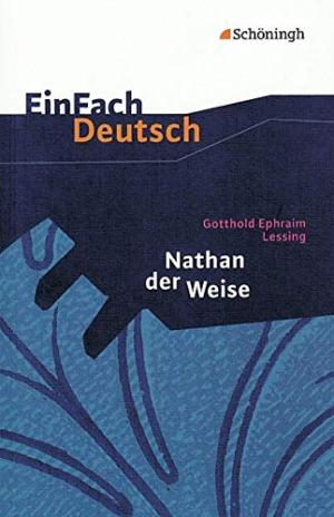 EinFach Deutsch Textausgaben: Gotthold Ephraim Lessing: Nathan der Weise: Ein dramatisches Gedicht i Paperback