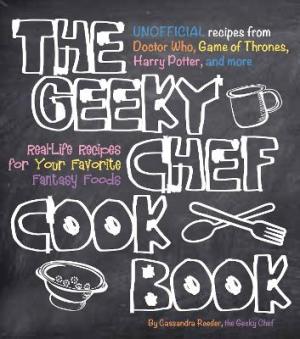 The Geeky Chef Cookbook