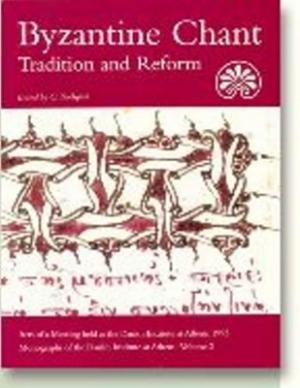 BYZANTINE CHANT : Tradition & Reform Paperback