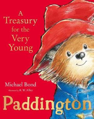 PADDINGTON : A TREASURY FOR THE VERY YOUNG HC