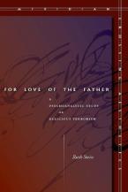 FOR LOVE OF THE FATHER Paperback