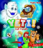 YETI AND FRIENDS JUNIOR A PUPILS BOOK WITH KEY