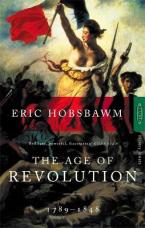 THE AGE OF REVOLUTION 1789-1848 Paperback