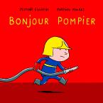 BONJOUR POMPIER  POCHE