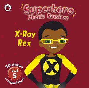 SUPERHERO PHONIC READER 5: X-RAY REX Paperback