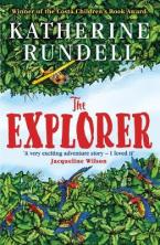 THE EXPLORER : SHORTLISTED FOR THE COSTA CHILDREN'S BOOK AWARD 2017 Paperback