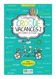 CROQUE VACANCES 2 DES CAHIERS A CROQUER!