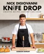 KNIFE DROP : CREATIVE RECIPES ANYONE CAN COOK