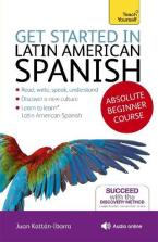 GET STARTED IN LATIN AMERICAN SPANISH ABSOLUTE BEGINNER