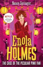 ENOLA HOLMES 4: THE CASE OF THE PECULIAR PINK FAN