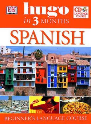 HUGO IN 3 MONTHS : SPANISH (+ AUDIO CD)