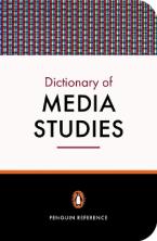 PENGUIN DICTIONARY : MEDIA STUDIES  PB B