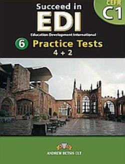 SUCCEED IN EDI C1 6 PRACTICE TESTS (4 + 2) TEACHER'S BOOK 