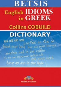 Betsis Collins Idioms English-Greek Dictionary