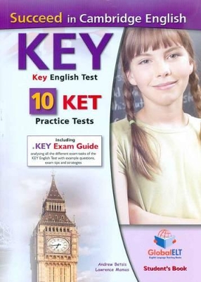 SUCCEED IN CAMBRIDGE KEY 10 PRACTICE TESTS STUDENT'S BOOK