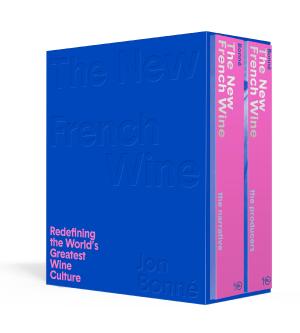 THE NEW FRENCH WINE [TWO-BOOK BOXED SET] : REDEFINING THE WORLD'S GREATEST WINE CULTURE