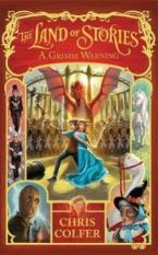 LAND OF STORIES 3: A GRIMM WARNING Paperback