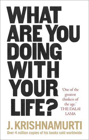 WHAT ARE YOU DOING WITH YOUR LIFE ? Paperback