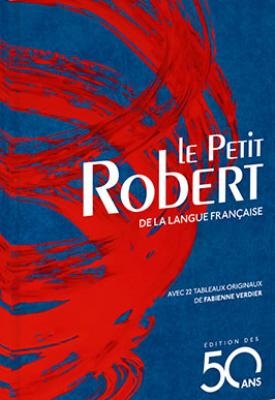 LE PETIT ROBERT 2018 - ÉDITION DES 50 ANS (BLEUE)