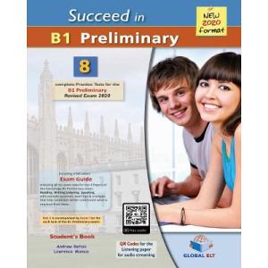 SUCCEED IN B1 PRELIMINARY 8 COMPLETE PRACTICE TESTS Teacher's Book NEW 2020 FORMAT