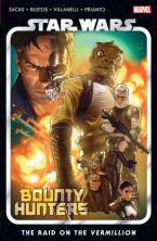 STAR WARS: BOUNTY HUNTERS VOL. 5 - THE RAID ON THE VERMILLION  Paperback